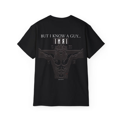 I Can't But I Know a Guy - Shirt