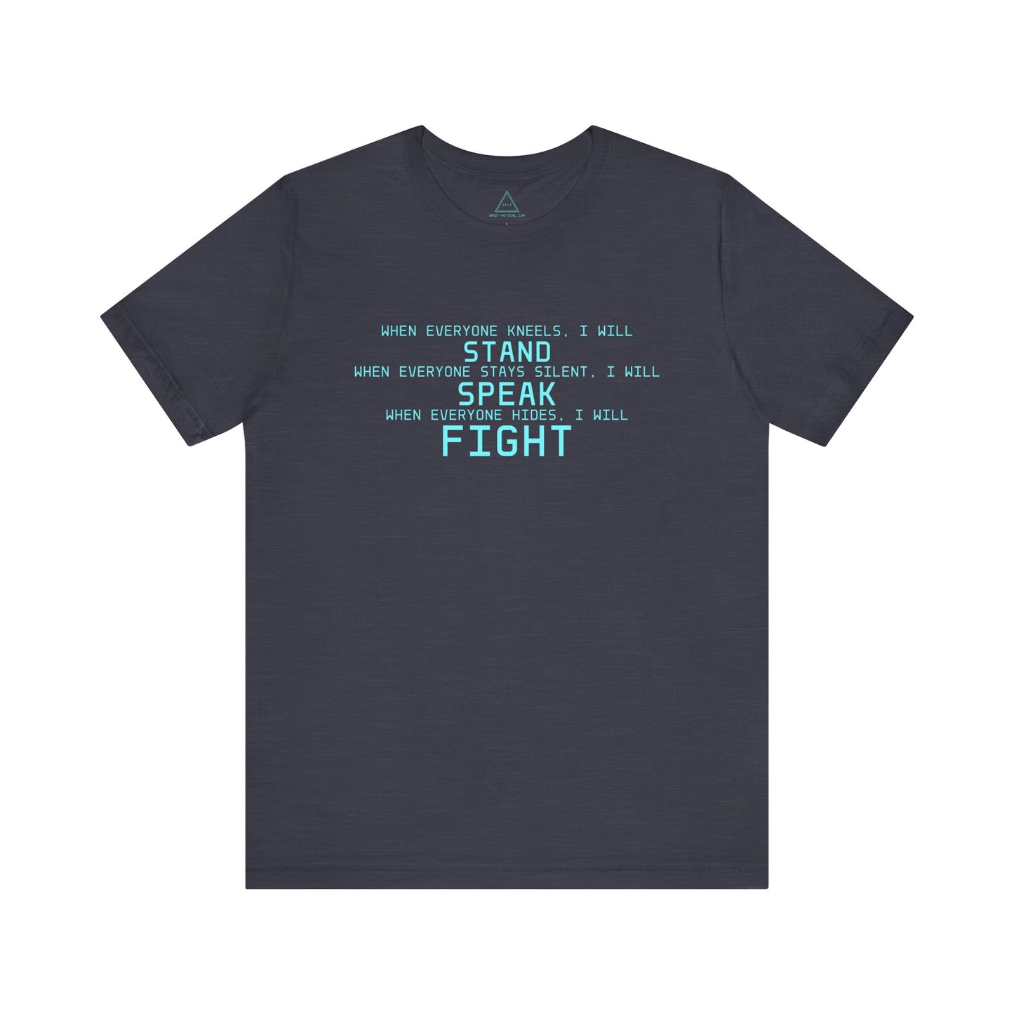 Stand Speak Fight Heather T-Shirt