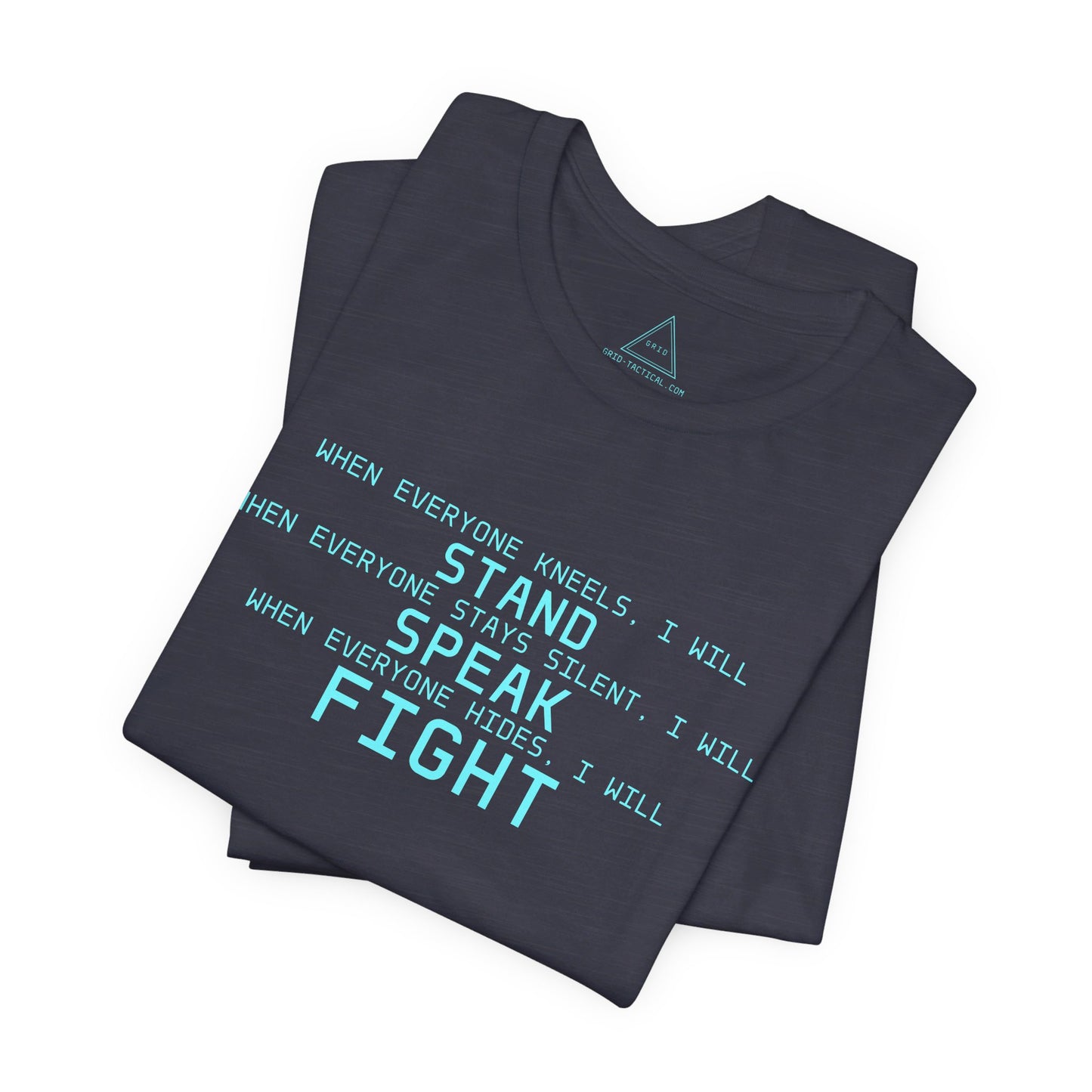 Stand Speak Fight Heather T-Shirt